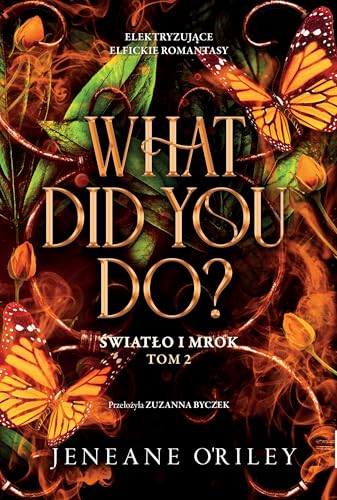 What Did You Do?: Światło i mrok Tom 2 What Did You Do?: Światło i mrok Tom 2 von Jaguar