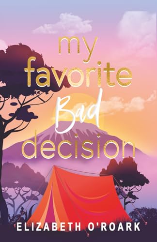 My Favorite Bad Decision (The Favorites, Band 1) von Independently published