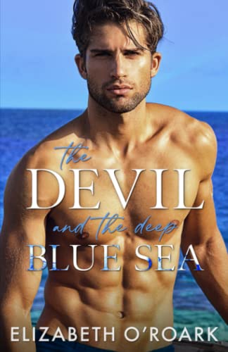 The Devil And The Deep Blue Sea (The Grumpy Devils, Band 2) von Independently published