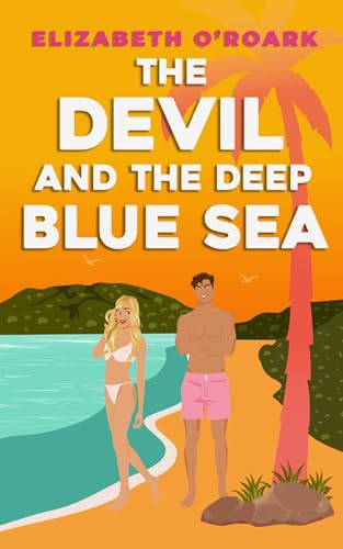 The Devil and the Deep Blue Sea: Prepare to swoon with this delicious enemies to lovers romance! (The Grumpy Devils) von Piatkus