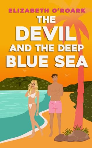 The Devil and the Deep Blue Sea: Prepare to swoon with this delicious enemies to lovers romance! (The Grumpy Devils)
