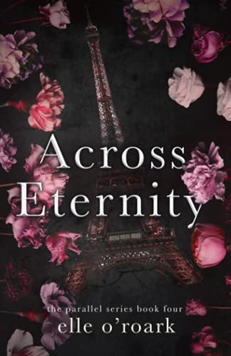 Across Eternity (The Parallel Series, Band 4)