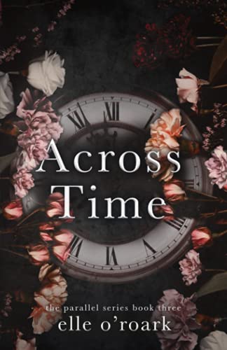 Across Time (The Parallel Series, Band 3)