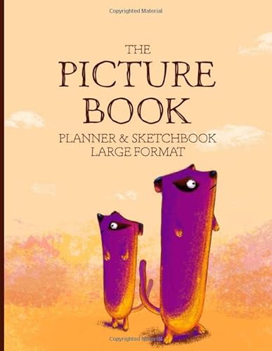 The Picture Book Sketchbook and Planner: Sketch, thumbnail, write and plan your children's Picturebook. - LARGE FORMAT: Large format edition. Sketch, ... write and plan your children's Picture book.