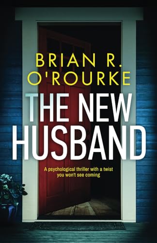 The New Husband: a psychological thriller with a twist you won't see coming von Inkubator Books