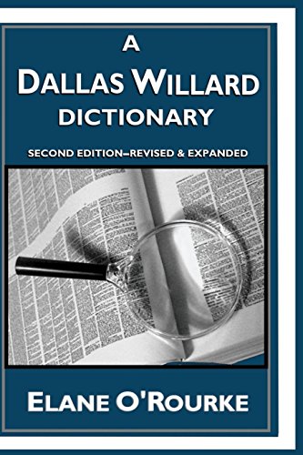 A Dallas Willard Dictionary von CreateSpace Independent Publishing Platform