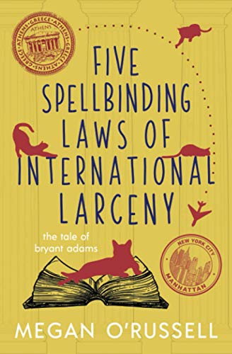 Five Spellbinding Laws of International Larceny (The Tale of Bryant Adams, Band 4)