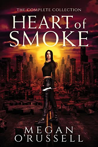 Heart of Smoke: The Complete Collection