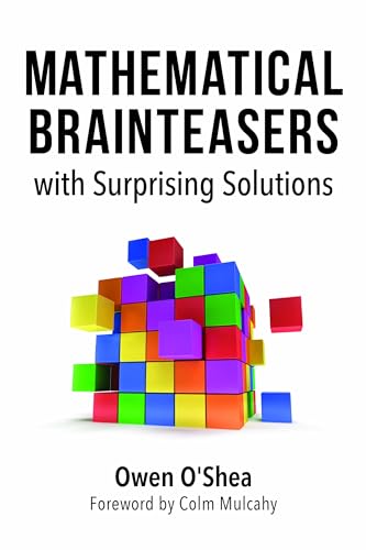 Mathematical Brainteasers with Surprising Solutions von Prometheus Books