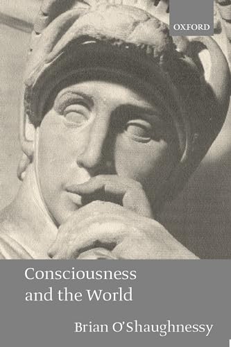 Consciousness And The World