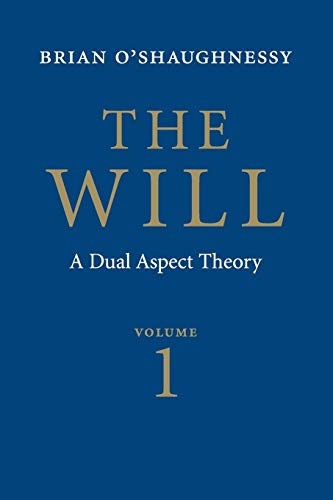 The Will: A Dual Aspect Theory von Cambridge University Press