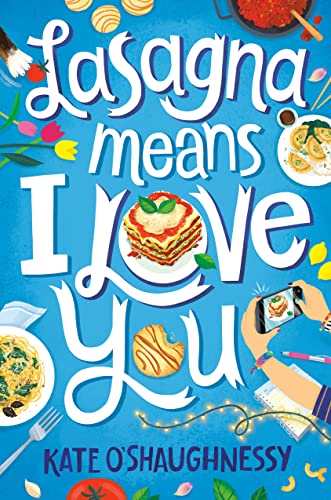 Lasagna Means I Love You von Random House Children's Books