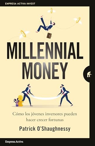 Millennial Money: Cómo los jóvenes inversores pueden hacer crecer fortunas (Empresa Activa Invest)