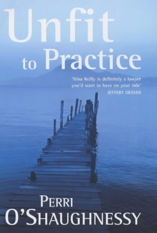 Unfit to Practice: Number 8 in series (Nina Reilly, Band 8) von Piatkus Books