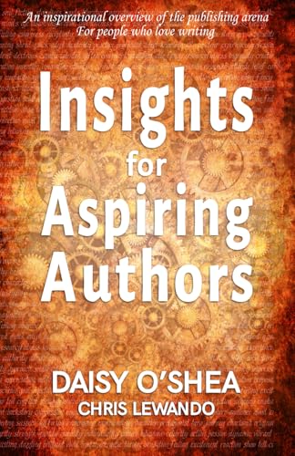 Insights for Aspiring Authors von Independently published