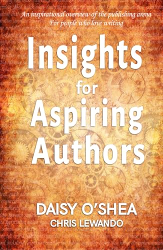 Insights for Aspiring Authors von Independently published