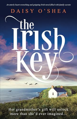 The Irish Key: An utterly heart-wrenching and gripping Irish novel filled with family secrets (Emerald Isles) von Bookouture