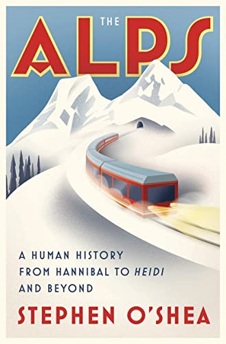 The Alps: A Human History from Hannibal to Heidi and Beyond (Rough Cut)