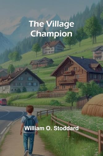 The Village Champion von Alpha Edition