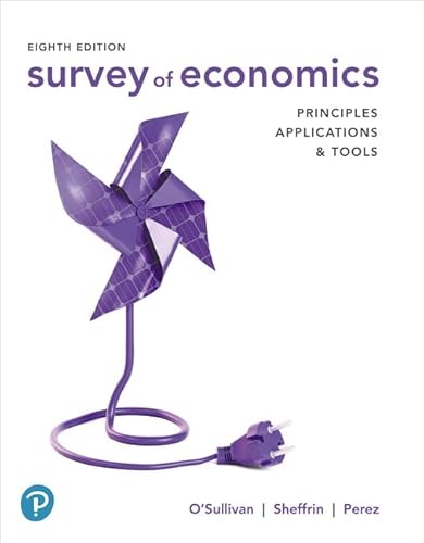 Survey of Economics Mylab Economics With Pearson Etext Access Card: Principles, Applications, and Tools