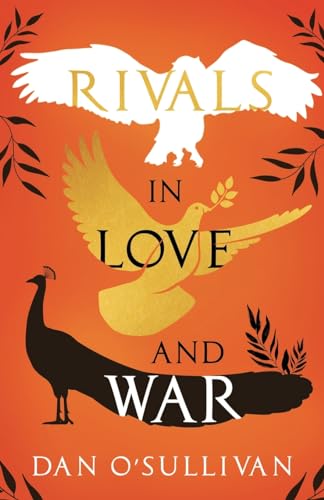 Rivals in Love and War Rivals in Love and War von Cranthorpe Millner Publishers
