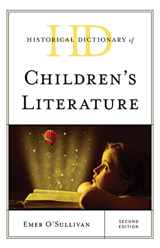 Historical Dictionary of Children's Literature (The Historical Dictionaries of Literature and the Arts)