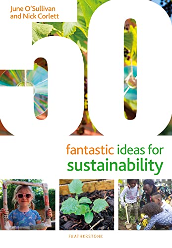 50 Fantastic Ideas for Sustainability von Featherstone
