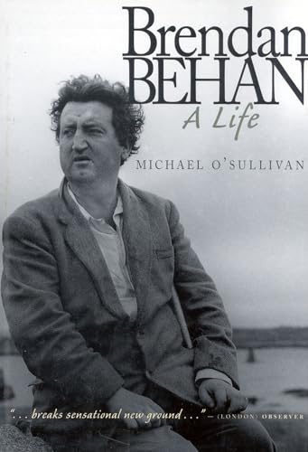 Brendan Behan: A Life