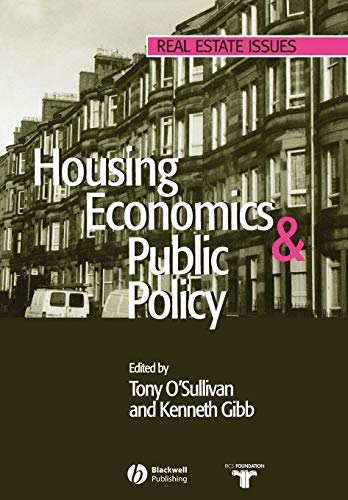 Housing Economics Public Policy: Essays in Honour of Duncan MacLennan (Real Estate Issues) von Wiley-Blackwell