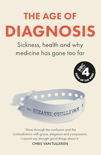 The Age of Diagnosis: The Instant Sunday Times Bestseller von Hodder Press