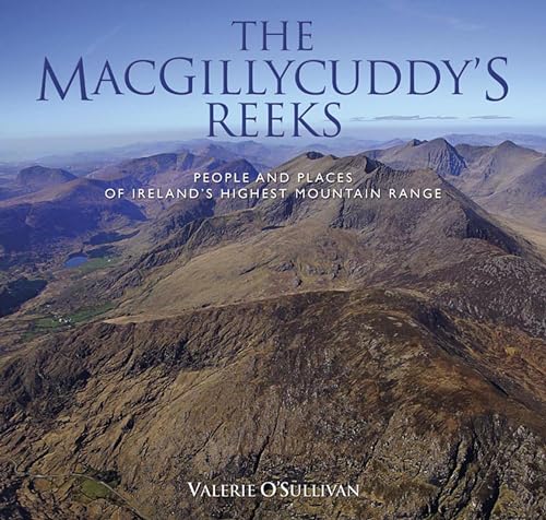 The MacGillycuddy's Reeks: People and Places of Ireland's Highest Mountain Range von Collins Books