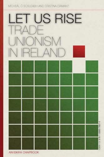 Let Us Rise: Trade Unionism in Ireland von IngramSpark