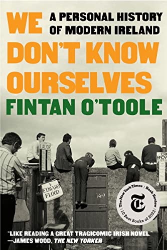We Don't Know Ourselves: A Personal History of Modern Ireland von Liveright Publishing Corporation