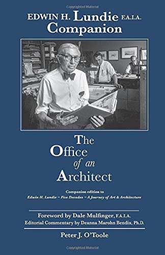 Edwin H. Lundie ~ Companion ~ The Office of an Architect