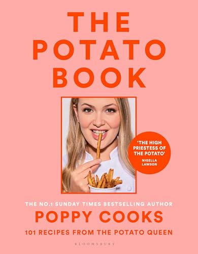 Poppy Cooks: The Potato Book: 101 recipes from the Potato Queen von Bloomsbury Publishing