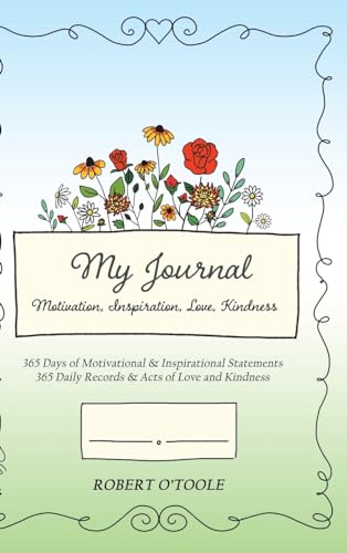 My Journal: Motivation, Inspiration, Love, Kindness von Tellwell Talent