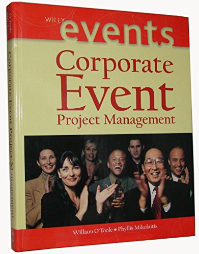 Corporate Event Project Management (The Wiley Event Management Series) von Wiley