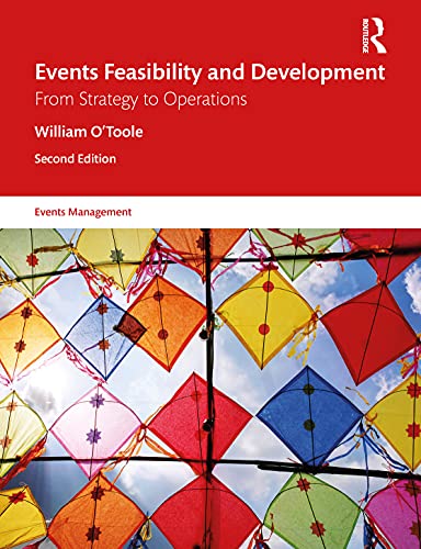 Events Feasibility and Development: From Strategy to Operations (Events Management) von Routledge