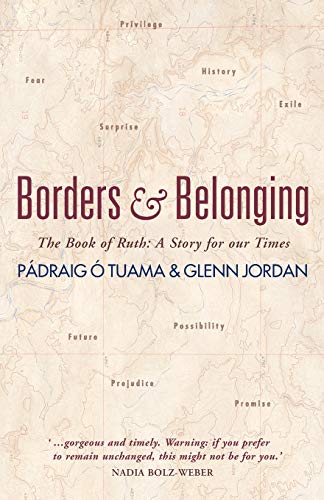 Borders and Belonging: The Book of Ruth: A story for our times von Canterbury Press