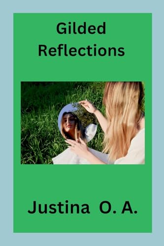Gilded Reflections von Justina O. a