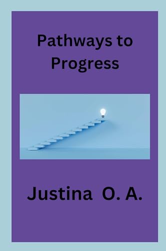 Pathways to Progress Pathways to Progress von Justina O. A