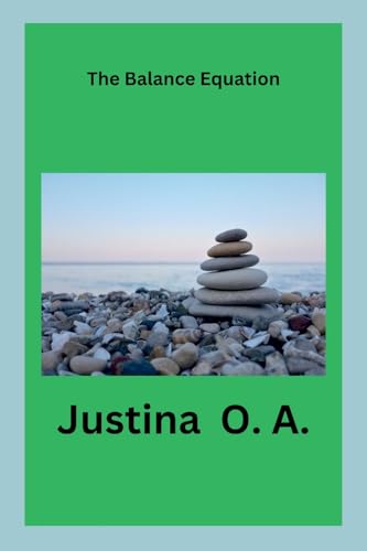 The Balance Equation The Balance Equation von Justina O. A