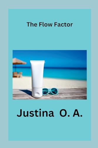The Flow Factor von Justina O. A