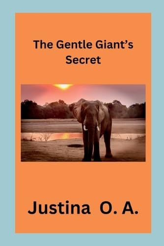 The Gentle Giant's Secret The Gentle Giant's Secret von Justina O. a