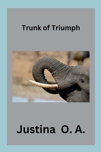 Trunk of Triumph von Justina O. a