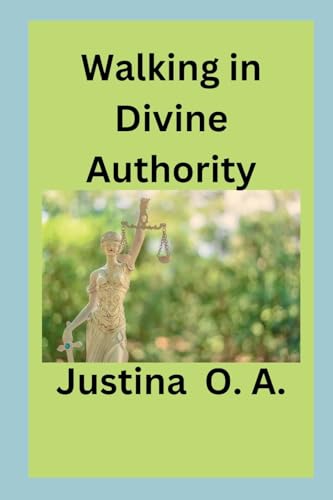 Walking in Divine Authority Walking in Divine Authority von Licentia Forlag
