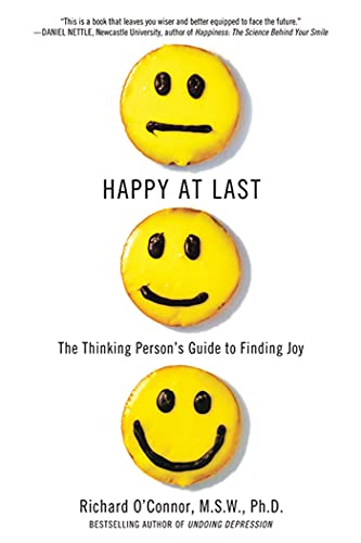 Happy At Last: The Thinking Person's Guide to Finding Joy von St. Martins Press-3PL