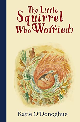 The Little Squirrel Who Worried von Gill Books