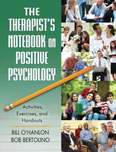 The Therapist's Notebook on Positive Psychology: Activities, Exercises, and Handouts von Routledge