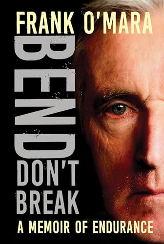 Bend, Don't Break: A Memoir of Endurance von O'Brien Press Ltd